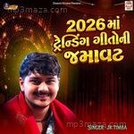 2026 Ma Trending Geeto Ni Jamavat Album Download