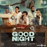 Good Night (Original Motion Picture Soundtrack) - Udit Narayan Song Download
