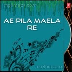 Ae Pila Maela Re - Santanu Song Download