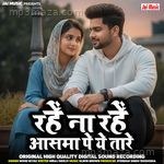 Rahen Na Rahen Aasma Pe Ye Tare Mohd. Niyaz Song Download