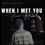 When I Met You Amaanhussain Song Download