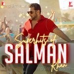 Superhits of Salman Khan Album Download