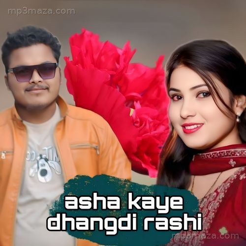 asha kaye dhangdi rashi