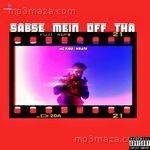 SABSE MEIN OFF THA MC Kidd Song Download