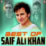 Best of Saif Ali Khan Album Download