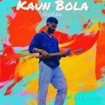 Kaun Bola Gyataa Song Download