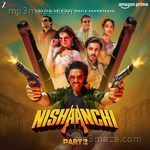 Nishaanchi Part 2 (Original Motion Picture Soundtrack) Album Download