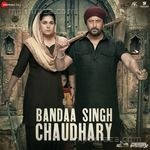 Bandaa Singh Chaudhary Album Download