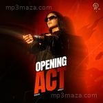 Opening Act - Sshiv Song Download