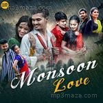Monsoon Love - Champa Nishad Song Download