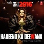 Haseeno Ka Deewana Top 10 Dance Songs 2016 - Bombay Rockers Song Download
