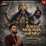 Kali Meri Maa Aman Sufi Song Download