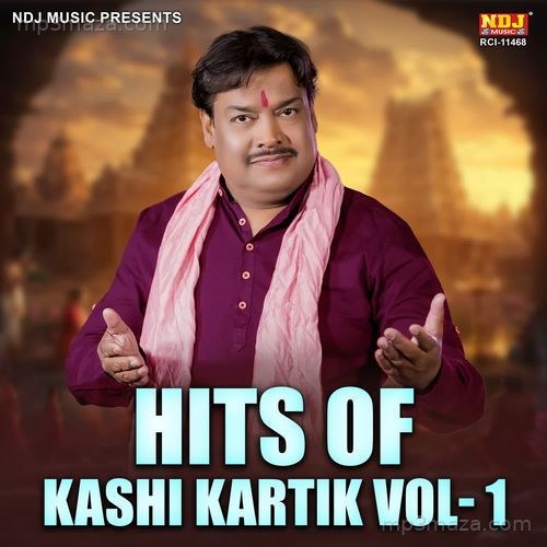 Hits Of Kashi Kartik Vol 1