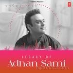 Legacy Of Adnan Sami Album Download