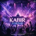 Kabir in the Club (Sufi EDM Fusion) Album Download