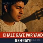 Chale Gaye Par Yaad Reh Gayi Niyo Digital Song Download