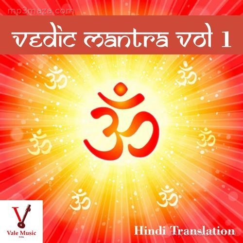 Vedic Mantras, Vol.1 (Hindi Translation) Manish Maharaj MP3 Download