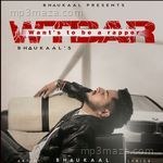 Wtbar (Want's to Be a Rapper) BH∆UKAAL Song Download