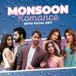 Monsoon Romance With Payal Dev Album Download