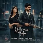 Hye Meri Maa Ashu Twinkle Song Download