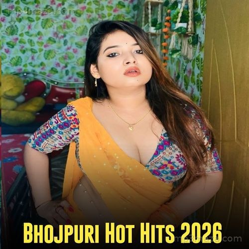 Bhojpuri Hot Hits 2026