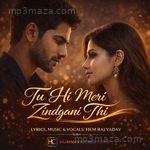 Tu Hi Meri Zindgani Thi Hem Raj Yadav Song Download