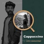 Cappuccino Lokendra Singh Song Download