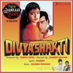 Divya Shakti (With Jhankar Beats + Dialogues) [Original Motion Picture Soundtrack] Album Download