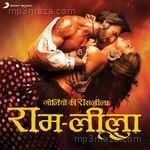 Goliyon Ki Raasleela Ram-Leela Album Download