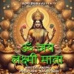 Om Jai Lakshmi Mata (Feat. Aakash) Aashu Kori Song Download