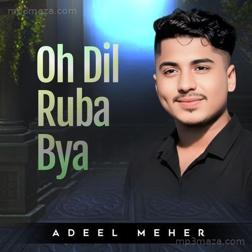 Oh Dil Ruba Bya