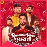 Romantic Vibes Gujarati Album Download