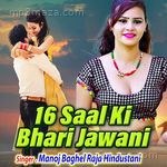 16 Saal Ki Bhari Jawani Sucha Yaar Song Download