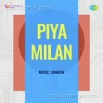 Piya Milan Album Download