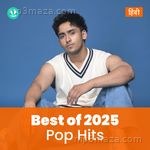 Pop Hits 2025 - Hindi